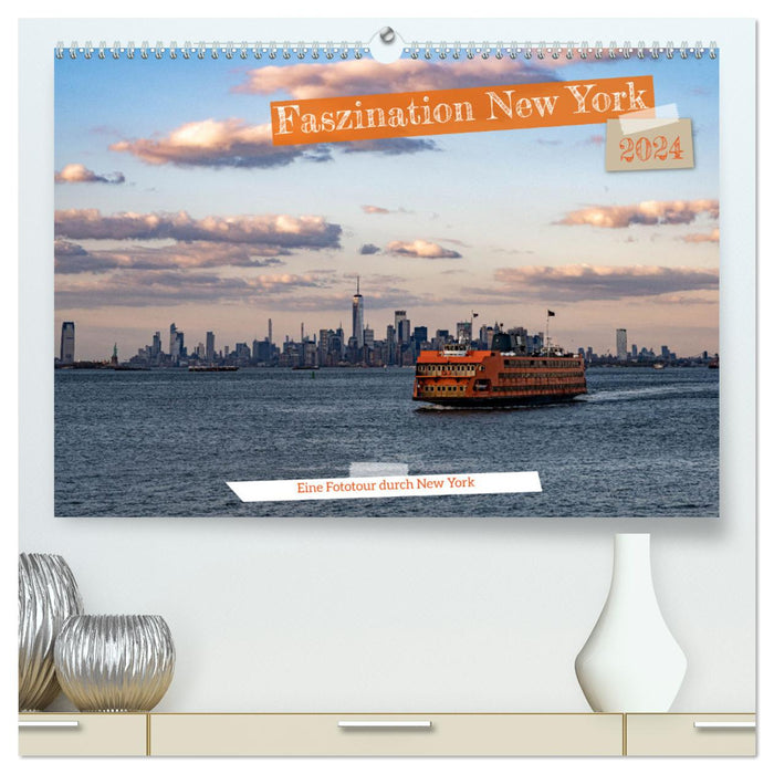 Faszination New York (CALVENDO Premium Wandkalender 2024)