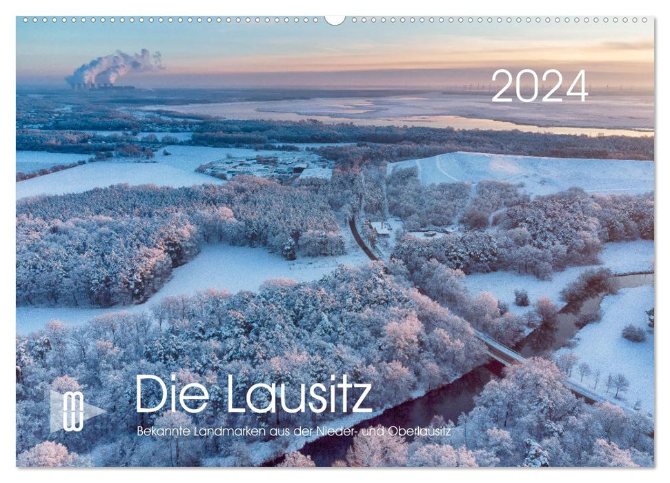 Die Lausitz - Region im Wandel (CALVENDO Wandkalender 2024)