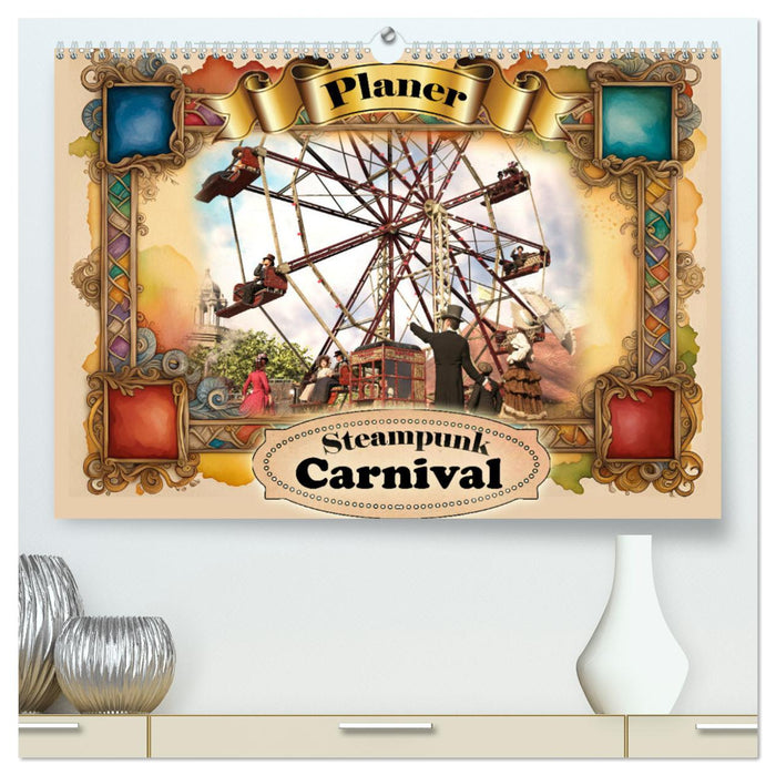 Steampunk Carnival (CALVENDO Premium Wandkalender 2024)