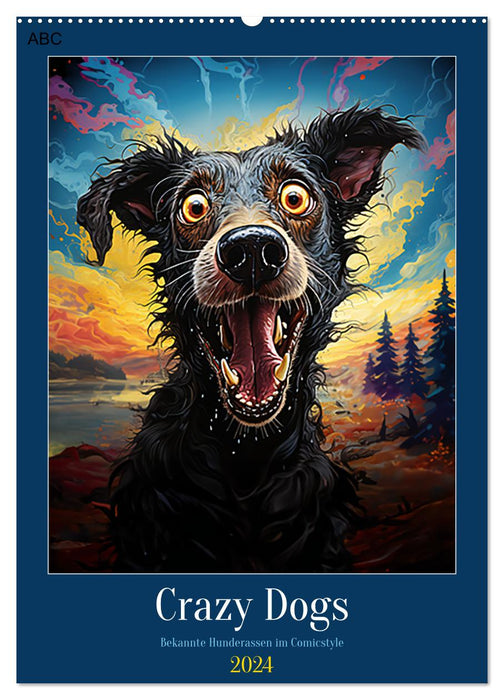 Crazy Dogs Bekannte Hunderassen im Comicstyle (CALVENDO Wandkalender 2024)