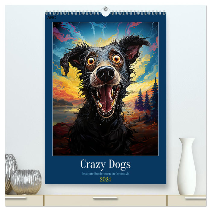 Crazy Dogs Bekannte Hunderassen im Comicstyle (CALVENDO Premium Wandkalender 2024)