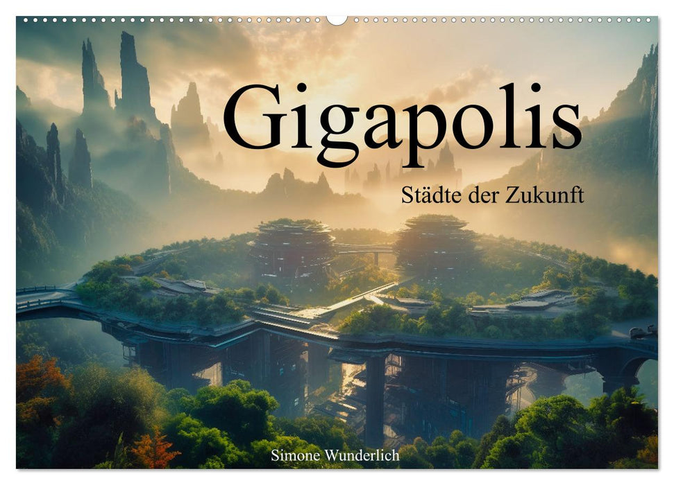Gigapolis (CALVENDO Wandkalender 2024)