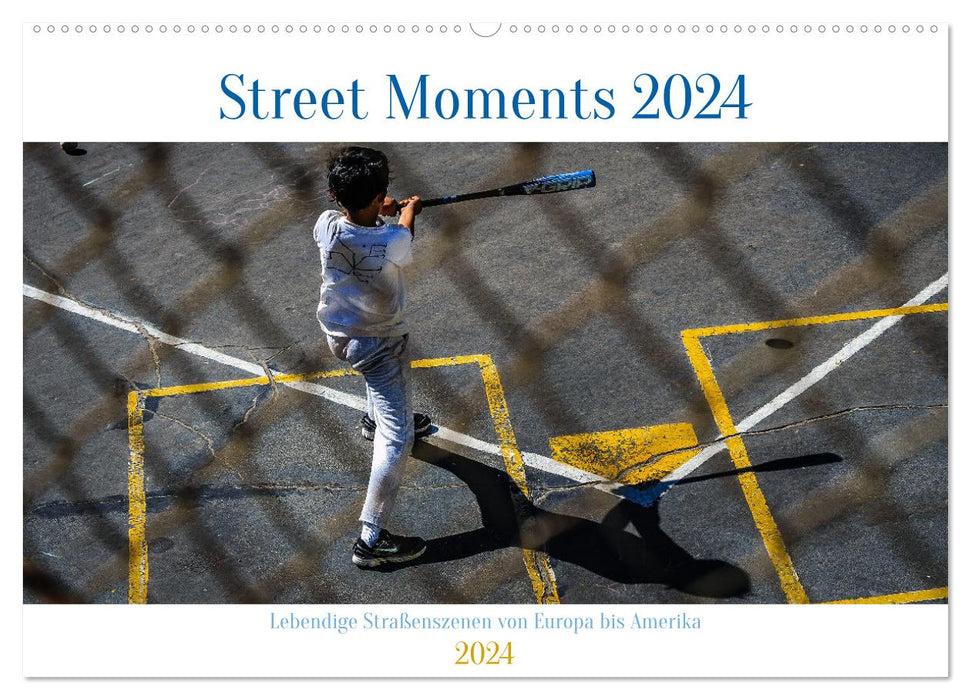 Street Moments (CALVENDO Wandkalender 2024)