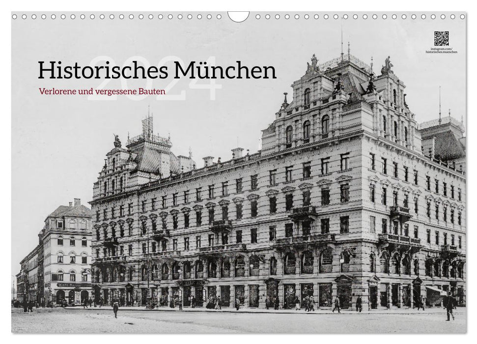 Historisches München - Verlorene und vergessene Bauten (CALVENDO Wandkalender 2024)