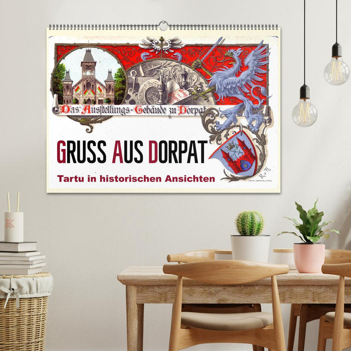 Gruss aus Dorpat - Tartu in historischen Ansichten (CALVENDO Wandkalender 2024)
