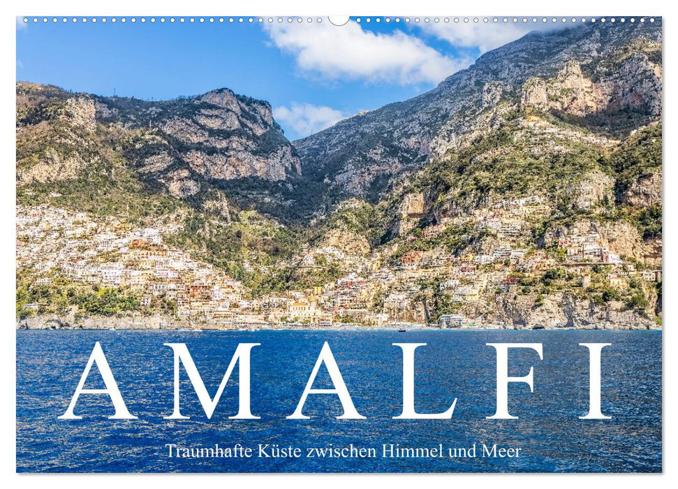 Amalfi - Traumhafte Küste zwischen Himmel und Meer (CALVENDO Wandkalender 2024)