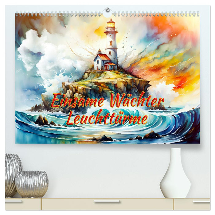 Einsame Wächter Leuchttürme (CALVENDO Premium Wandkalender 2024)