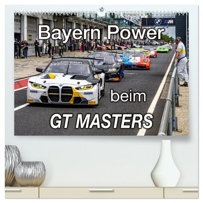 Bayern Power beim GT Masters (CALVENDO Premium Wandkalender 2024)