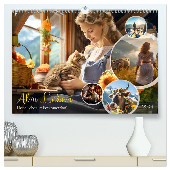 Alm Leben - Meine Liebe zum Bergbauernhof (CALVENDO Premium Wandkalender 2024)