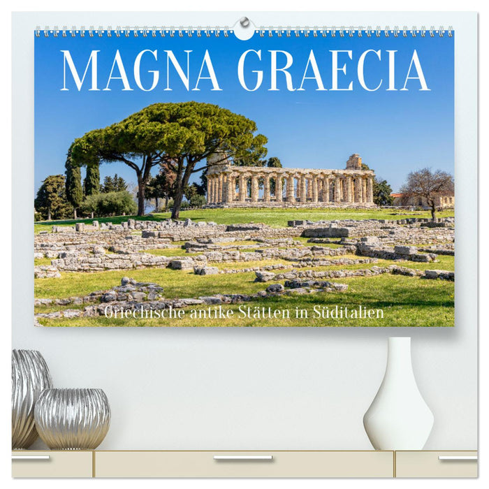 Magna Graecia - Sites antiques grecs du sud de l'Italie (Calvendo Premium Wall Calendar 2024) 