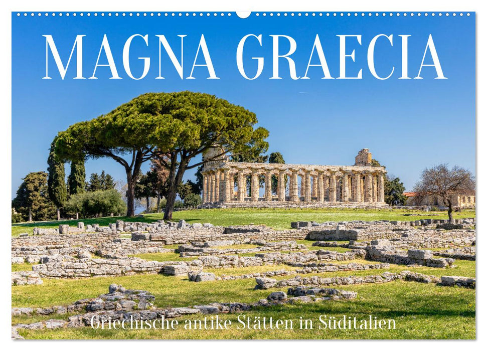 Magna Graecia - Griechische antike Stätten in Süditalien (CALVENDO Wandkalender 2024)