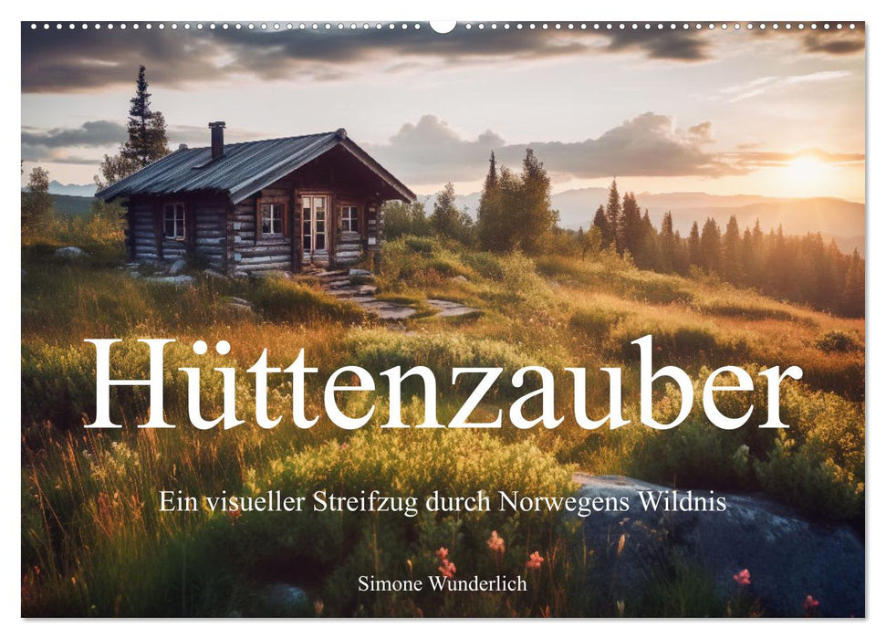 Hüttenzauber - Ein visueller Streifzug durch Norwegens Wildnis (CALVENDO Wandkalender 2025)