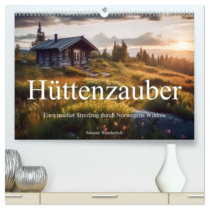 Hüttenzauber - Ein visueller Streifzug durch Norwegens Wildnis (CALVENDO Premium Wandkalender 2025)