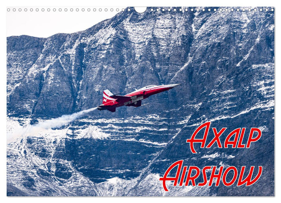 Axalp Airshow (CALVENDO Wandkalender 2025)