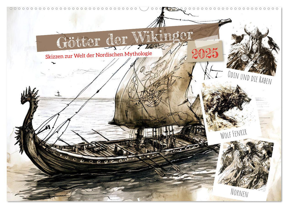 Götter der Wikinger - Skizzen zur Welt der Nordischen Mythologie (CALVENDO Wandkalender 2025)