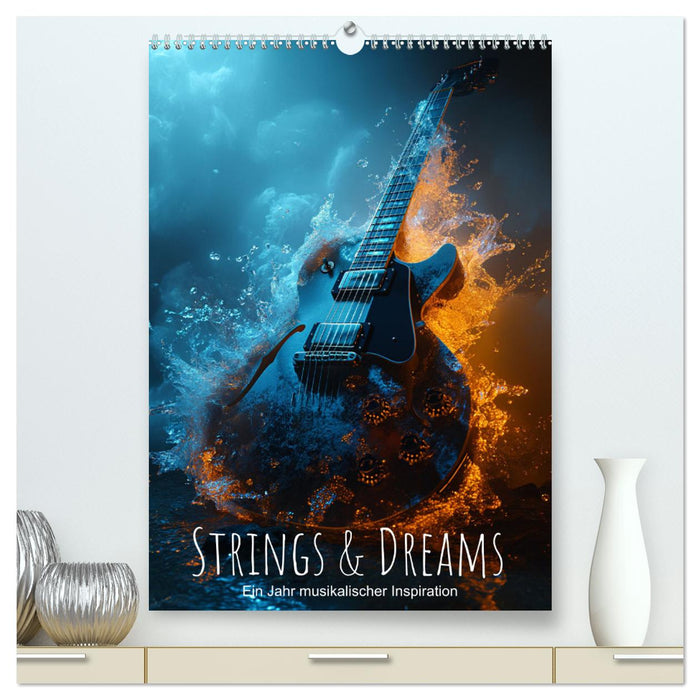 Strings & Dreams: Ein Jahr musikalischer Inspiration (CALVENDO Premium Wandkalender 2025)