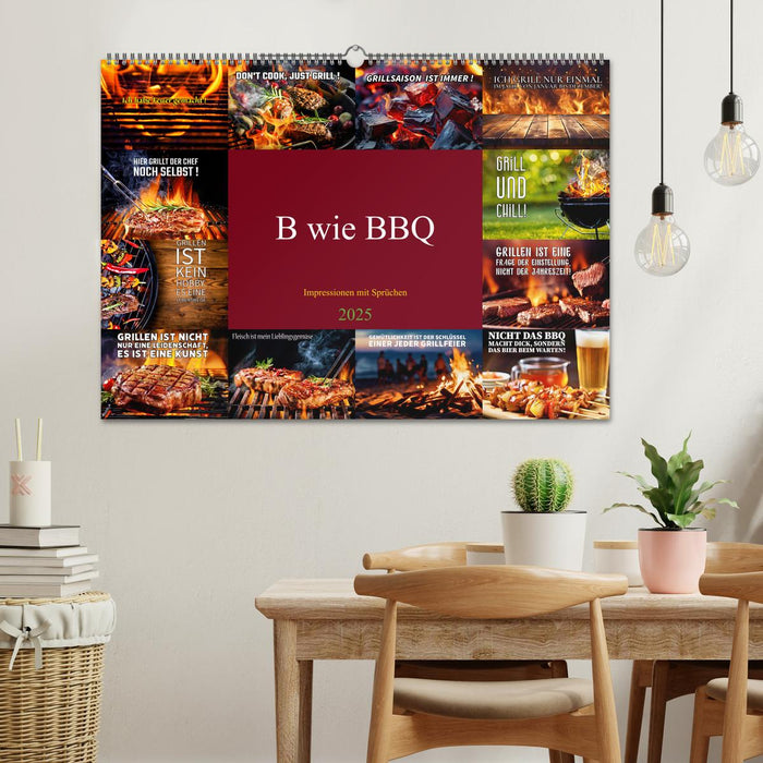 B wie BBQ Impressionen mit Sprüchen (CALVENDO Wandkalender 2025)
