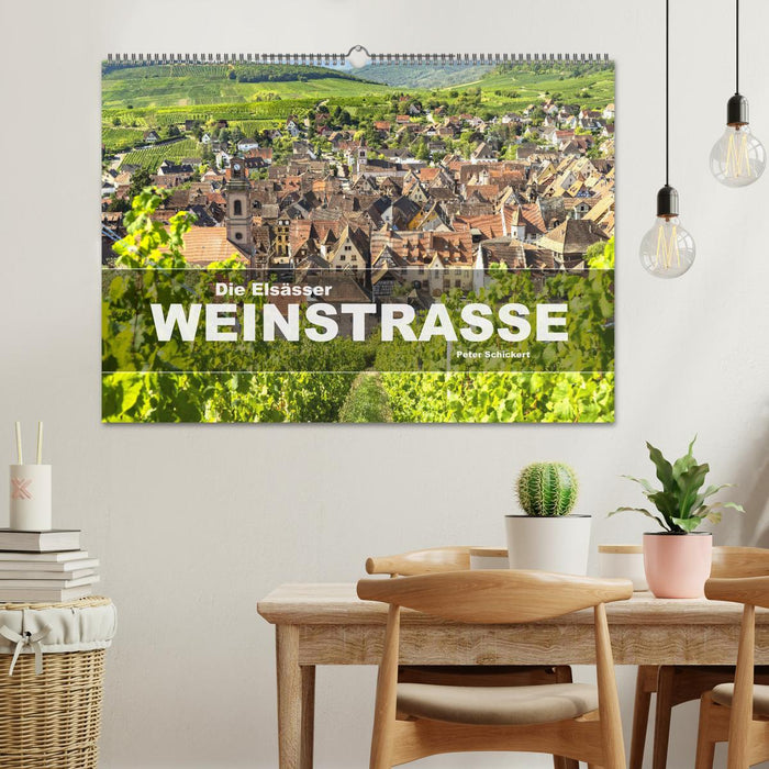 Die Elsässer Weinstraße (CALVENDO Wandkalender 2025)