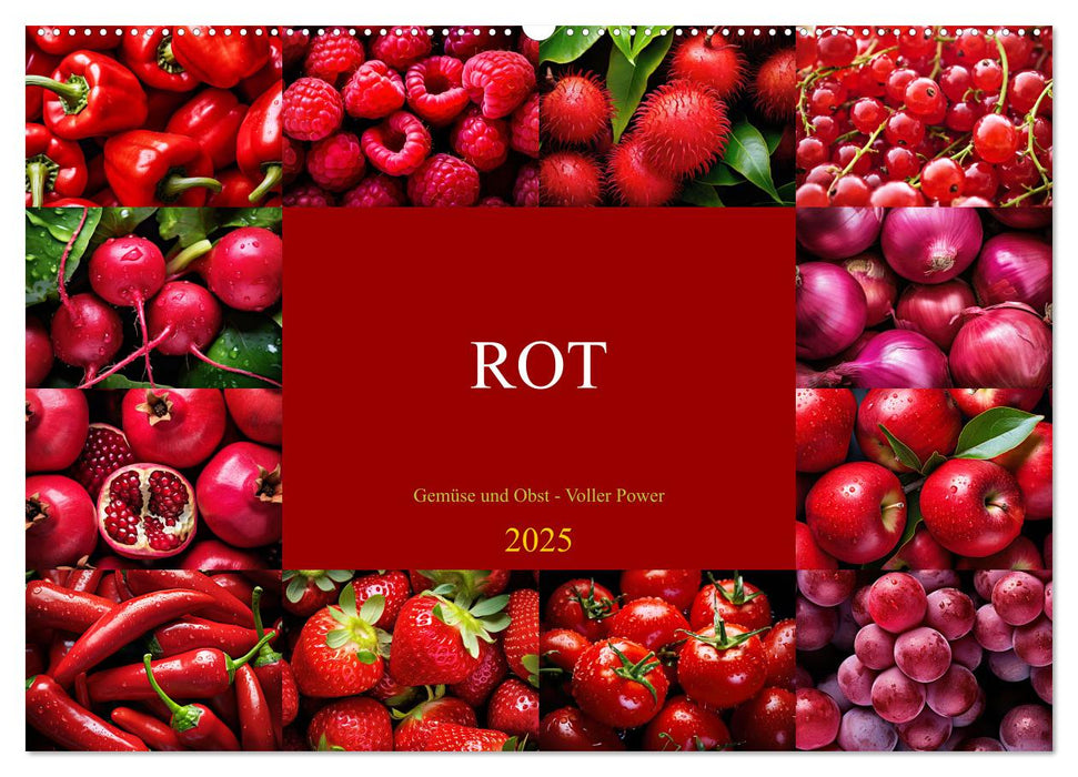 ROT - Gemüse und Obst - Voller Power (CALVENDO Wandkalender 2025)