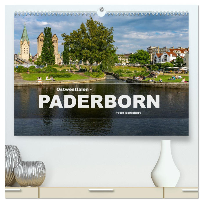 Ostwestfalen - Paderborn (CALVENDO Premium Wandkalender 2025)