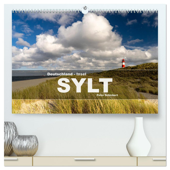 Deutschland - Insel Sylt (CALVENDO Premium Wandkalender 2025)