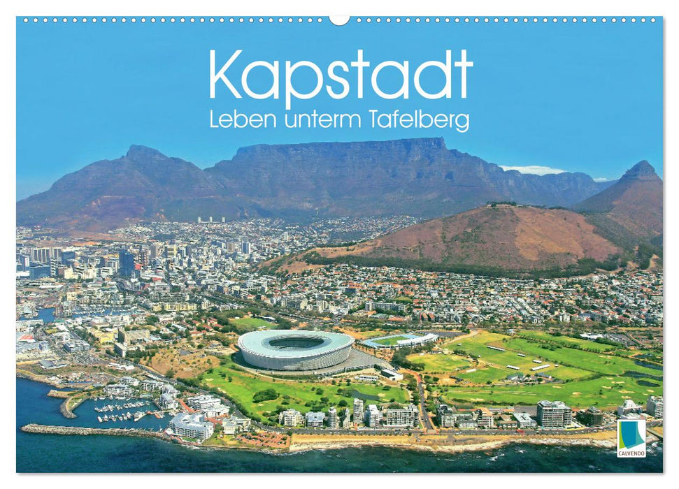 Kapstadt: Leben unterm Tafelberg (CALVENDO Wandkalender 2025)