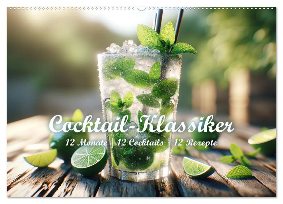 Cocktail-Klassiker (CALVENDO Wandkalender 2025)