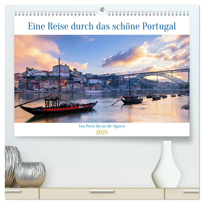 Von Porto bis an die Algarve (CALVENDO Premium Wandkalender 2025)