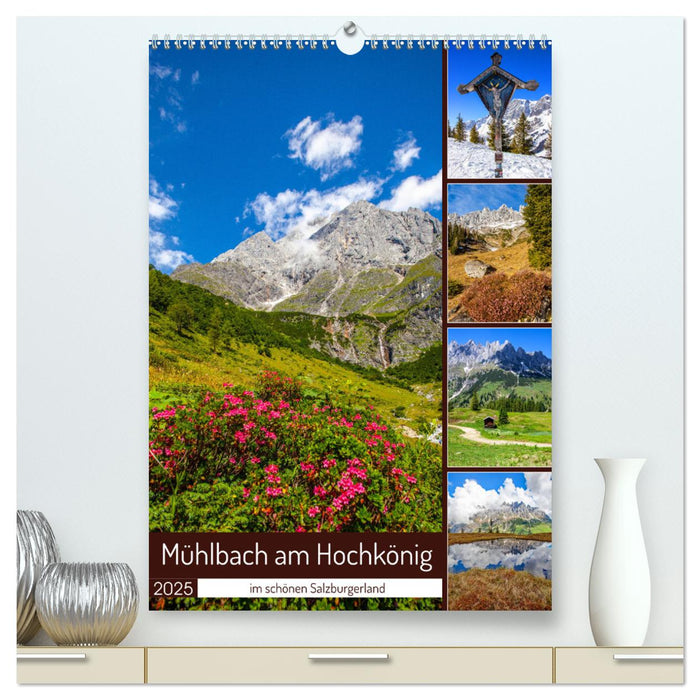 Mühlbach am Hochkönig (CALVENDO Premium Wandkalender 2025)