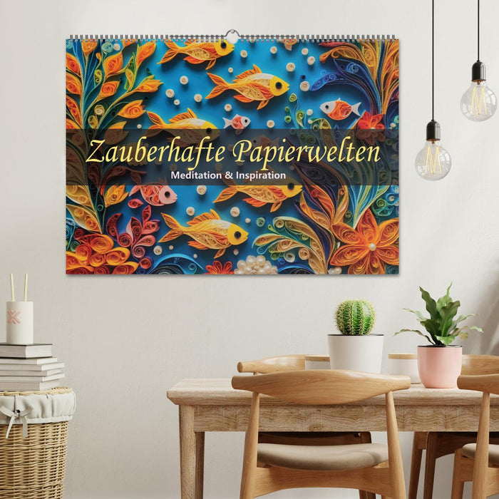 Zauberhafte Papierwelten - Meditation & Inspiration (CALVENDO Wandkalender 2025)