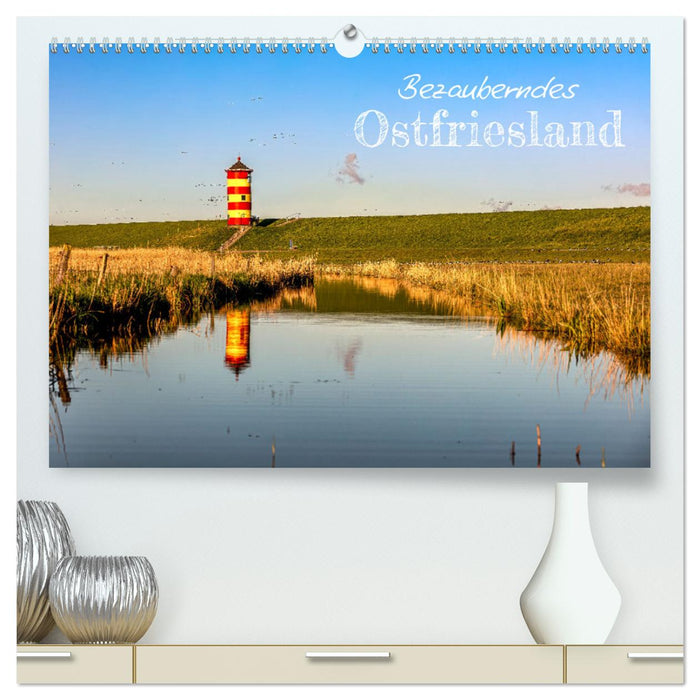 Bezauberndes Ostfriesland (CALVENDO Premium Wandkalender 2025)