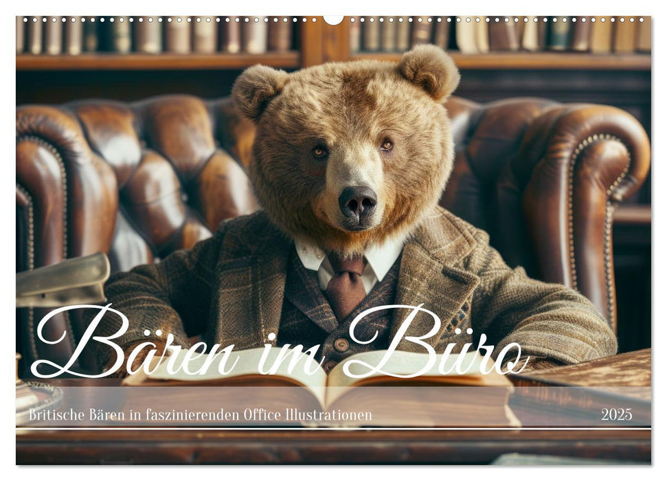 Bären im Büro (CALVENDO Wandkalender 2025)