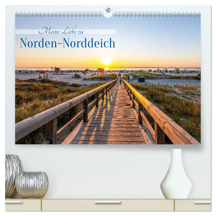 Mon amour pour Norden-Norddeich (Calendrier mural CALVENDO Premium 2025) 