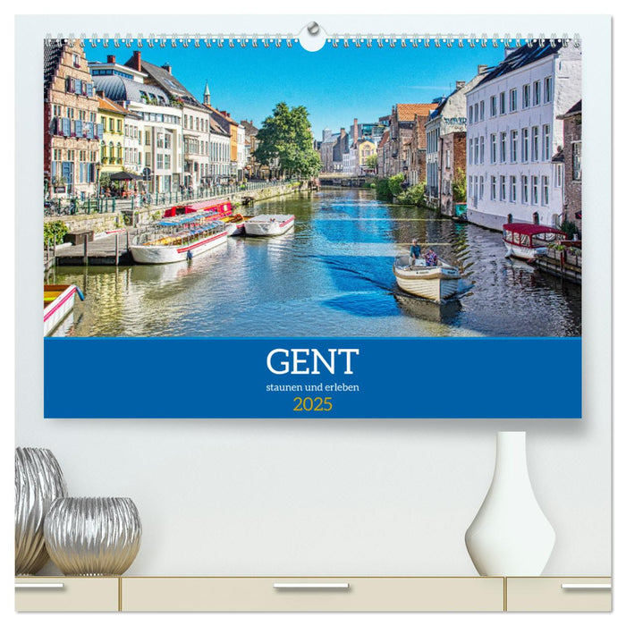 Gent - staunen und erleben (CALVENDO Premium Wandkalender 2025)