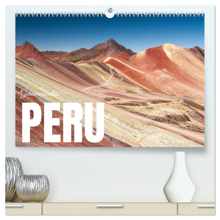 Pérou mystérieux (Calvendo Premium Calendrier mural 2025) 