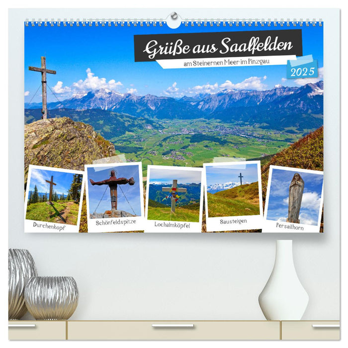 Grüße aus Saalfelden (CALVENDO Premium Wandkalender 2025)