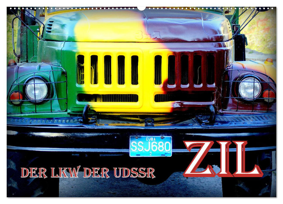 ZIL - Le camion de l'URSS (Calendrier mural CALVENDO 2025) 