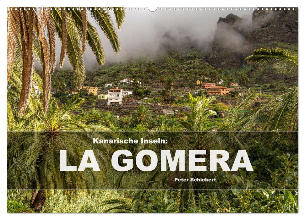 Kanarische Inseln: La Gomera (CALVENDO Wandkalender 2025)