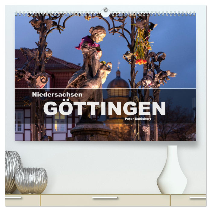 Niedersachsen - Göttingen (CALVENDO Premium Wandkalender 2025)