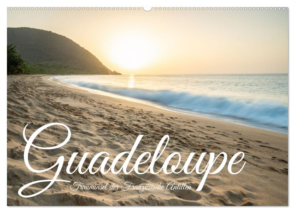 Guadeloupe, Trauminsel der Französische Antillen (CALVENDO Wandkalender 2025)