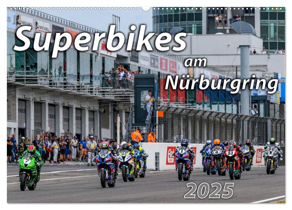 Superbikes am Nürburgring (CALVENDO Wandkalender 2025)