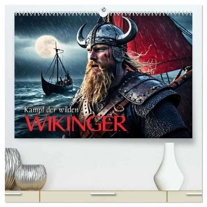 Kampf der wilden Wikinger (CALVENDO Premium Wandkalender 2025)