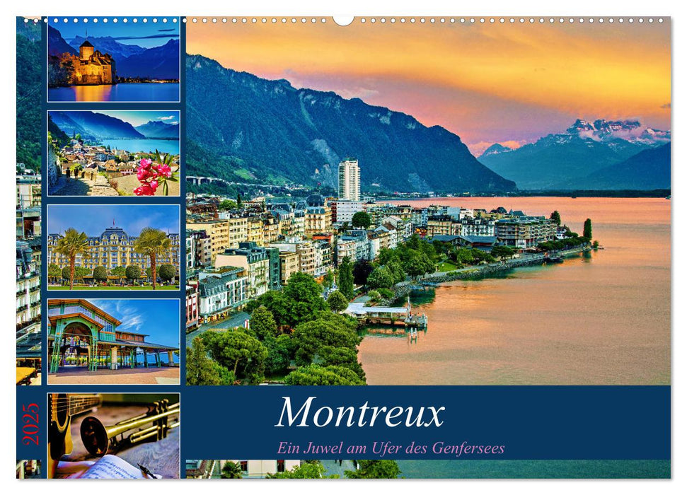 Montreux - ein Juwel am Ufer des Genfersees (CALVENDO Wandkalender 2025)