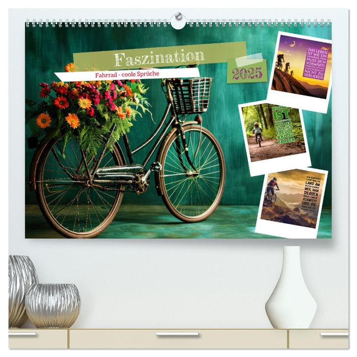 Faszination Fahrrad - coole Sprüche (CALVENDO Premium Wandkalender 2025)