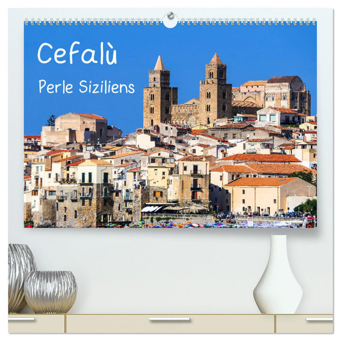 Cefalù Perle Siziliens (CALVENDO Premium Wandkalender 2025)