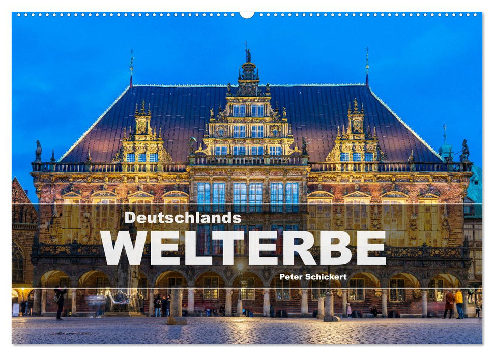 Deutschlands Welterbe (CALVENDO Wandkalender 2025)