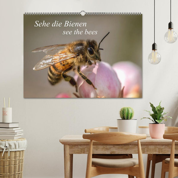 Sehe die Bienen (CALVENDO Wandkalender 2025)