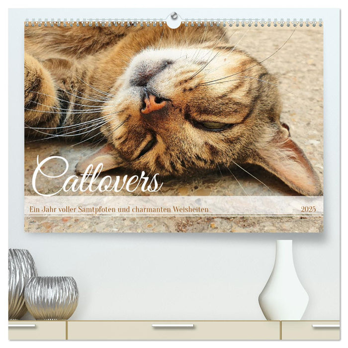 Catlovers - Ein Jahr voller Samtpfoten und charmanten Weisheiten (CALVENDO Premium Wandkalender 2025)