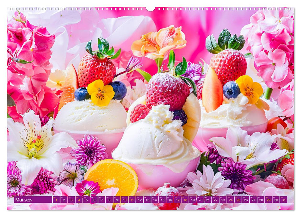 Eiscreme-Träume - Süße Verlockung und florale Schönheiten (CALVENDO Premium Wandkalender 2025)
