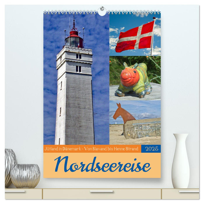 Nordseereise – Jütland in Dänemark – Von Blavand bis Henne Strand (CALVENDO Premium Wandkalender 2025)